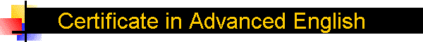 Certificate in Advanced English